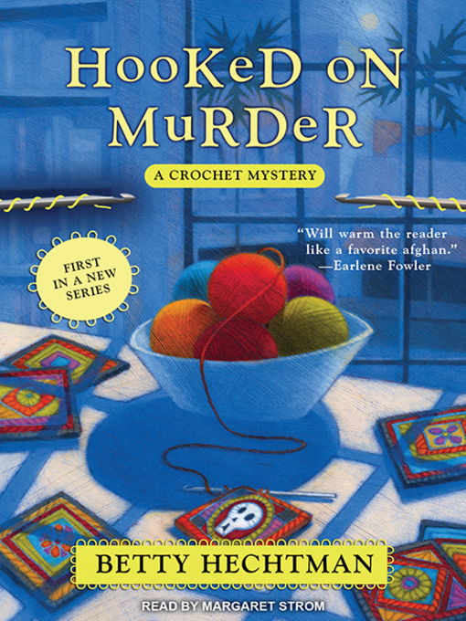 Title details for Hooked on Murder by Betty Hechtman - Available
